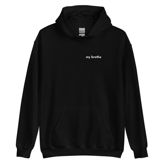 My Brotha Hoodie